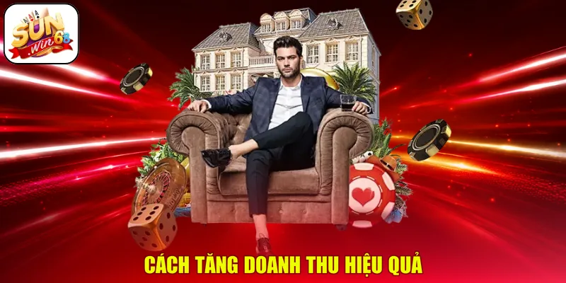 Cách tăng doanh thu hiệu quả