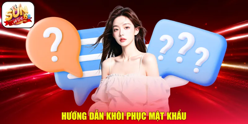 Hướng dẫn khôi phục mật khẩu