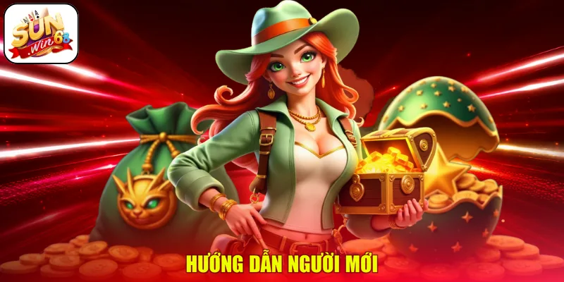 Hướng dẫn người mới