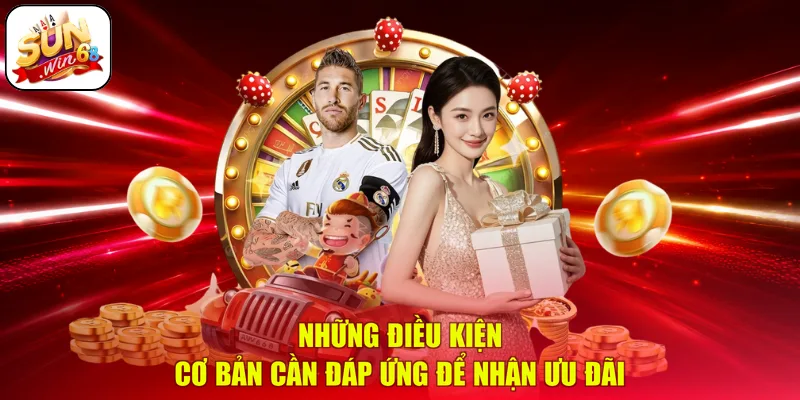 Những điều kiện cơ bản cần đáp ứng để nhận ưu đãi