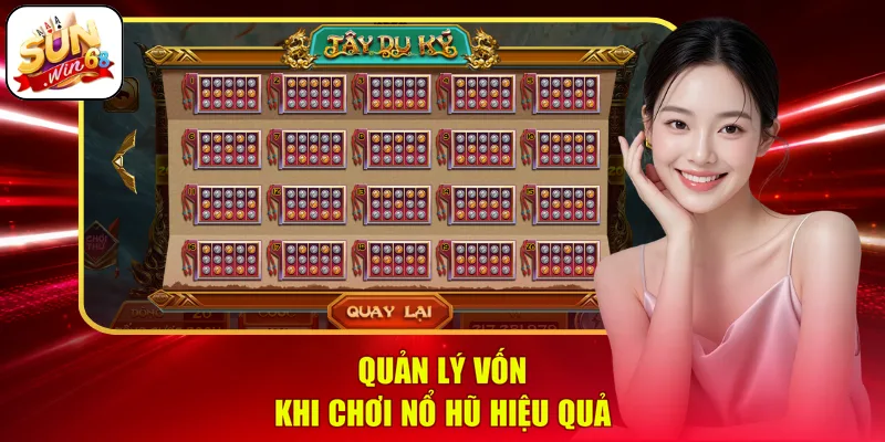 Quản lý vốn khi chơi nổ hũ hiệu quả